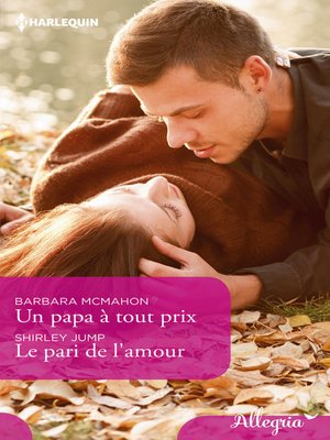cover image of Un papa à tout prix--Le pari de l'amour